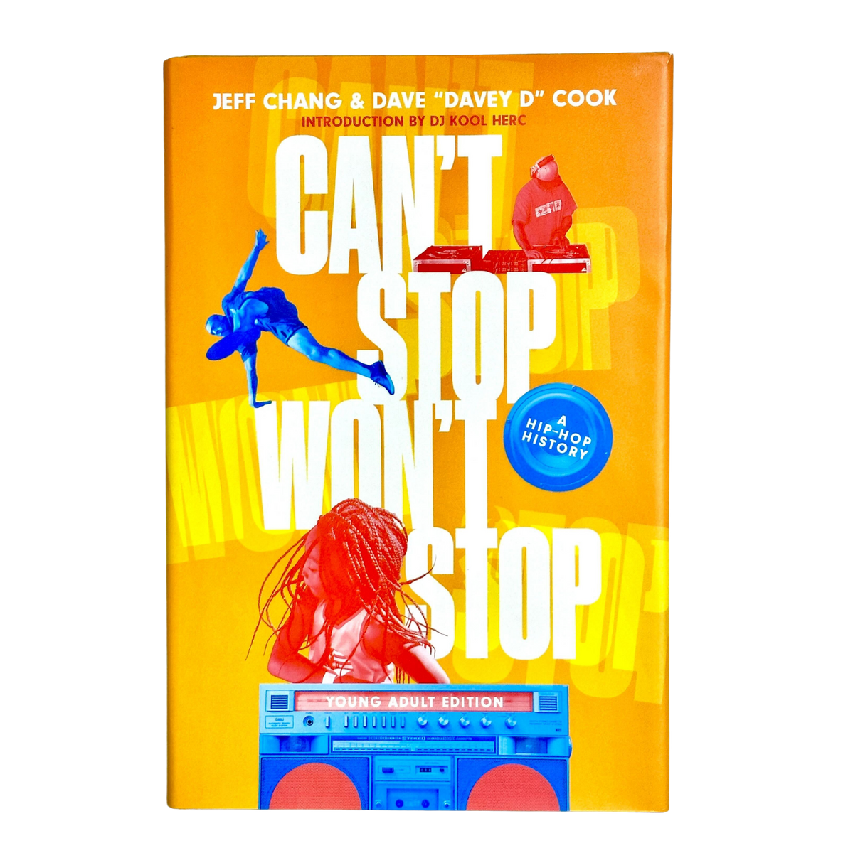 Jeff Chang - Can't Stop Won't Stop (Young Adult Edition) [SIGNED